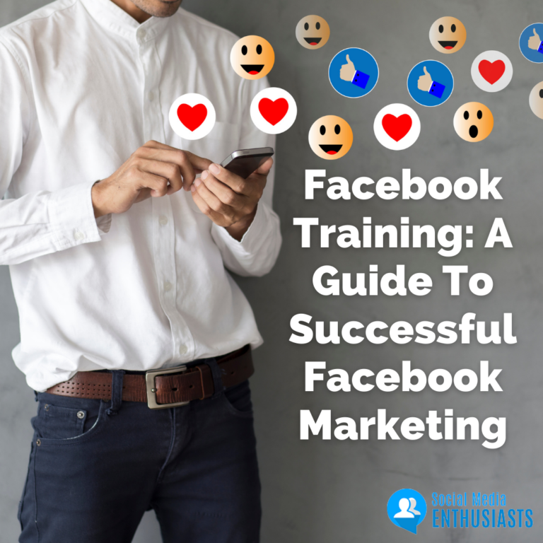 Facebook Training: A Guide To Successful Facebook Marketing