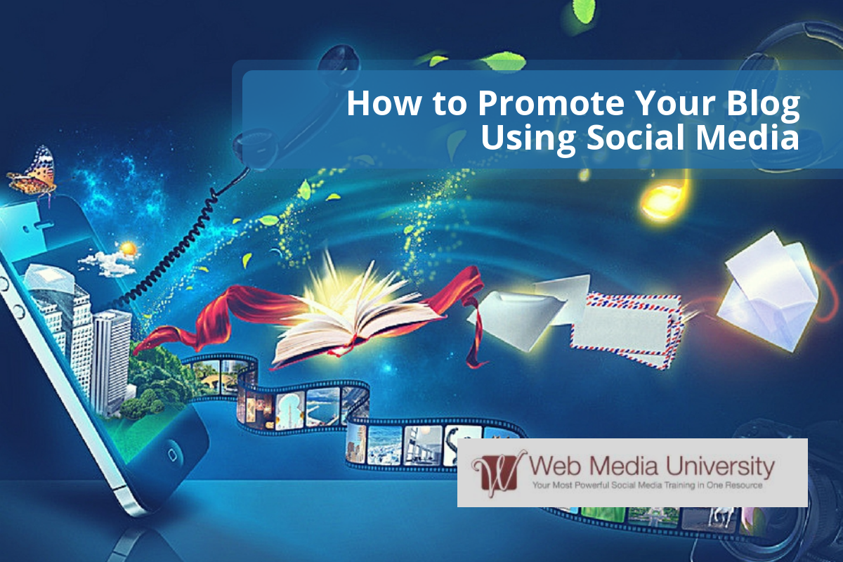 How to Promote Your Blog Using Social Media