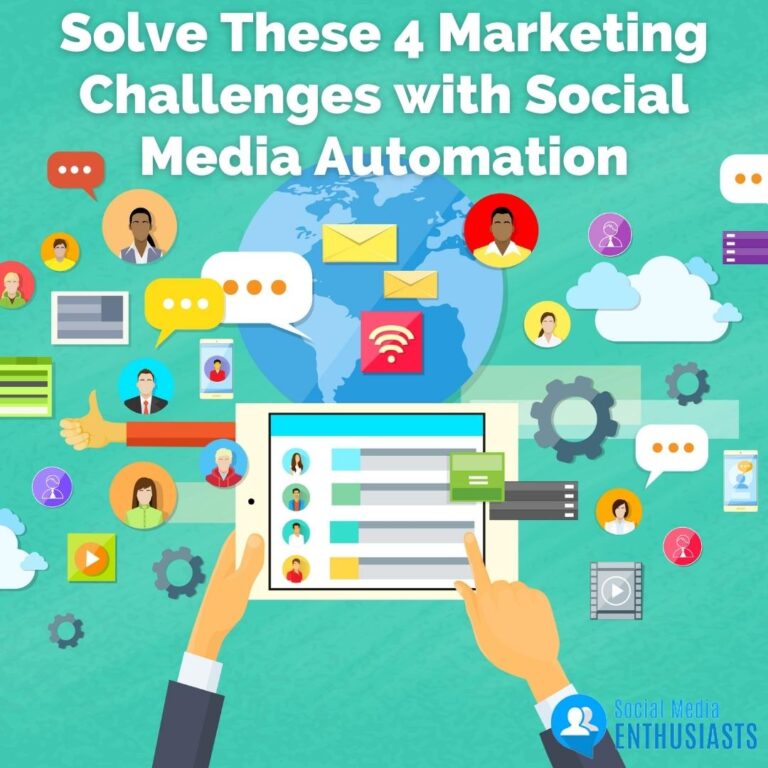 Solve These 4 Marketing Challenges with Social Media Automation