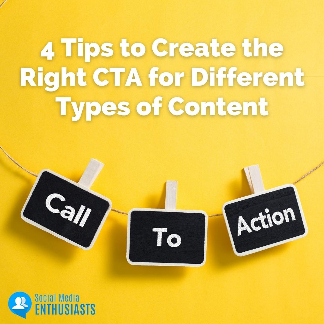 4 Tips to Create the Right CTA for Different Types of Content