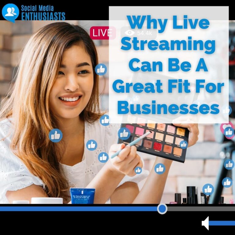 Why Live Streaming Can Be A Great Fit For Businesses
