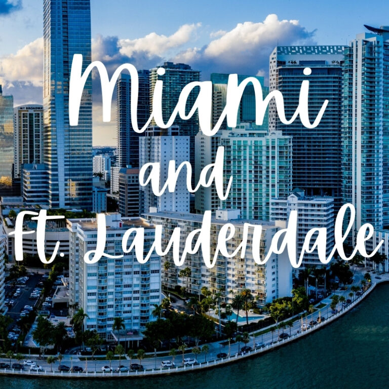 Miami and Ft. Lauderdale
